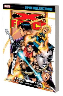 Tom Bierbaum Mary Bierbaum John Fran X-Force Epic Collection: Armag (Paperback)