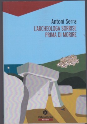 Antoni Serra L ARCHEOLOGA SURRISE BEFORE DI MORIRE Moskitonetz