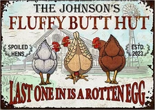 Tin Metal Sign Fluffy Butt Hut Chicken Coop Custom Farmhouse 8x12