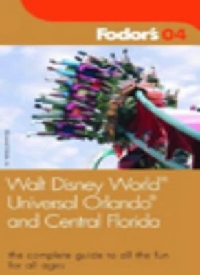 Walt Disney World 2004 (Gold Guides),Eugene Fodor,etc.