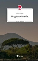 Vergissmeinnicht. Life Is A Story - Story.One Sofia Manzo