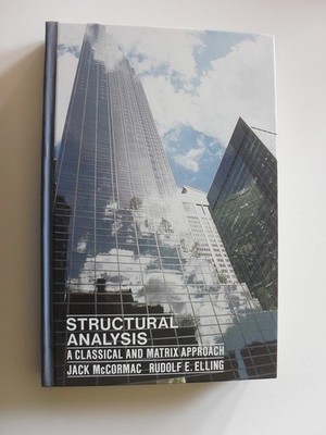 Structural Analysis: A Classical and Matrix Approach