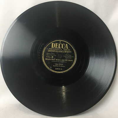Ted Lewis  Wear A Hat With A Silver Lining/just Around The Corner 23918 Decca