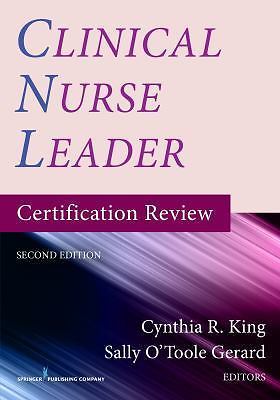 Clinical Nurse Leader Certification Review by Cynthia R. King - Bild 1 von 1