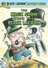 The Magic Show from the Black Lagoon (The Black Lagoon Adventures) - GOOD