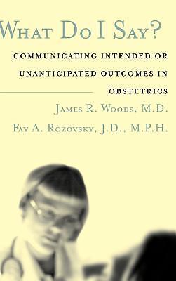 What Do I Say? Communicating Intended or Unanticipated Outcomes in Obstetrics
