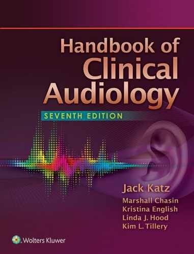 Handbook of Clinical Audiology - Hardcover, by Katz PhD Jack - Very Good w