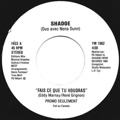 Shadoe , Nena Dunn - Fais Ce Que Tu Voudras (7'', Single, Promo) (Very Good Plus 