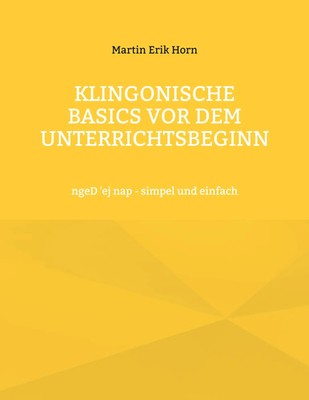 Klingonische Basics vor dem Unterrichtsbeginn | Martin Erik Horn | Taschenbuch