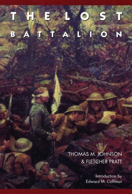 The Lost Battalion by Thomas M. Johnson PAPERBACK 9780803276130