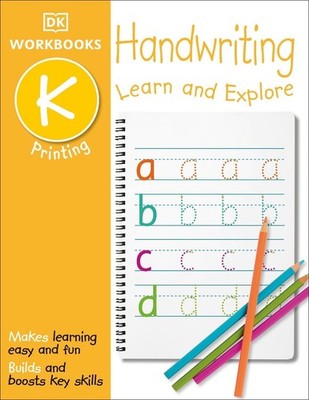 DK Workbooks: Handwriting: Printing, Kindergarten: Learn and Explore by DK (Engl
