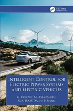Intelligent Control for Electric Power Systems and Electric Vehicles - Rigatos,