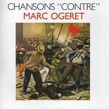 Chanson Contre  von Ogeret, Marc | CD | Zustand gut