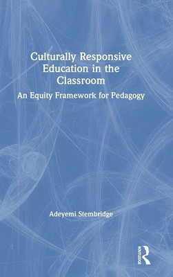 Adeyemi Stembridge | Culturally Responsive Education in the Classroom | Buch