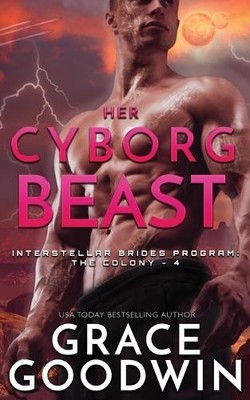 Grace Goodwin Her Cyborg Beast (Paperback) (UK IMPORT)