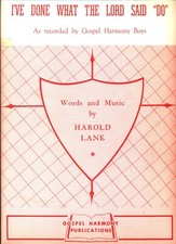 HAROLD LANE I'VE DONE WHAT THE SAID "DO" SHEET MUSIC PIANO/VOCAL 1962 BRAND NEW