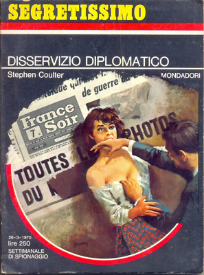 SEGRETISSIMO 330 1970 ''DISSERVIZIO DIPLOMATICO'' MONDADORI