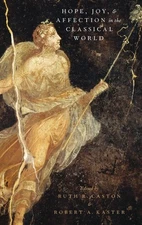 Hope Joy and Affection in the Classical World by Oxford Universit