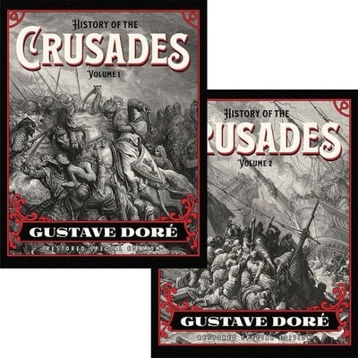 SOFTCOVER - History of the Crusades: Gustave Doré Special Edition TWO VOLUME SET