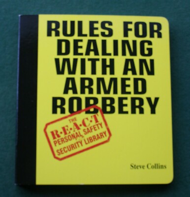 Rules for Dealing with an Armed Robbery book (R.E.A.C.T. Library)