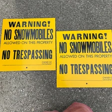 Warning No Snowmobiles Allowed On This Property No Trespassing Signs Lot of 2