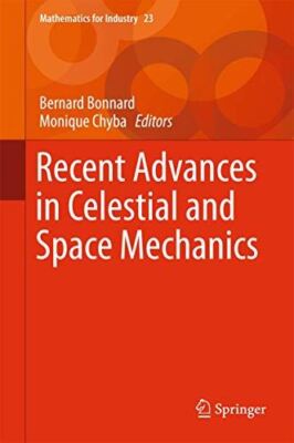 Recent Advances in Celestial and Space Mechanics (Mathematics
