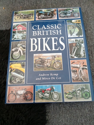 Classic British Bikes by Mirco de Cet, Andrew Kemp (Hardcover, 1997)