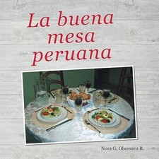Nora G Oberssen R La buena mesa peruana (Tasc...