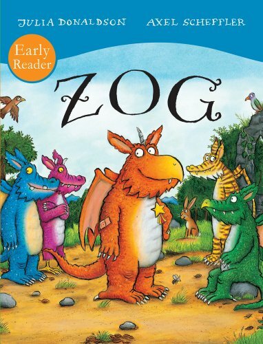 ZOG Early Reader,Julia Donaldson, Axel Scheffler