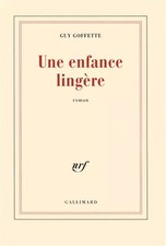 Une enfance lingère, Guy Goffette