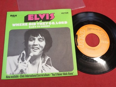 Elvis Presley  WHERE DID THEY GO, LORD  7'' Single RCA Victor 47-9980 Germany