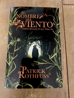 El nombre del viento (Cr�nica del asesino de reyes 1) (Cronicas Del Asesino De,