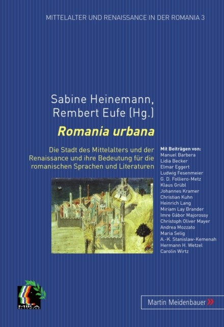 Romania Urbana: Die Stadt Des Mittelalters Und Der Renaissance Und (French)
