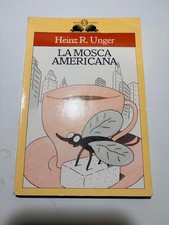 Heinz R. Unger - Die amerikanische Fliege - 1...