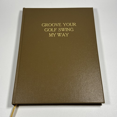 #ad #ad GROOVE YOUR GOLF SWING MY WAY FIRST EDITION LEE TREVINO HARDCOVER 1976 REBOUND $89.95