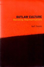 Outlaw Culture: Resisting Representations