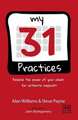 My 31 Practices: Release the power of your values for authentic 