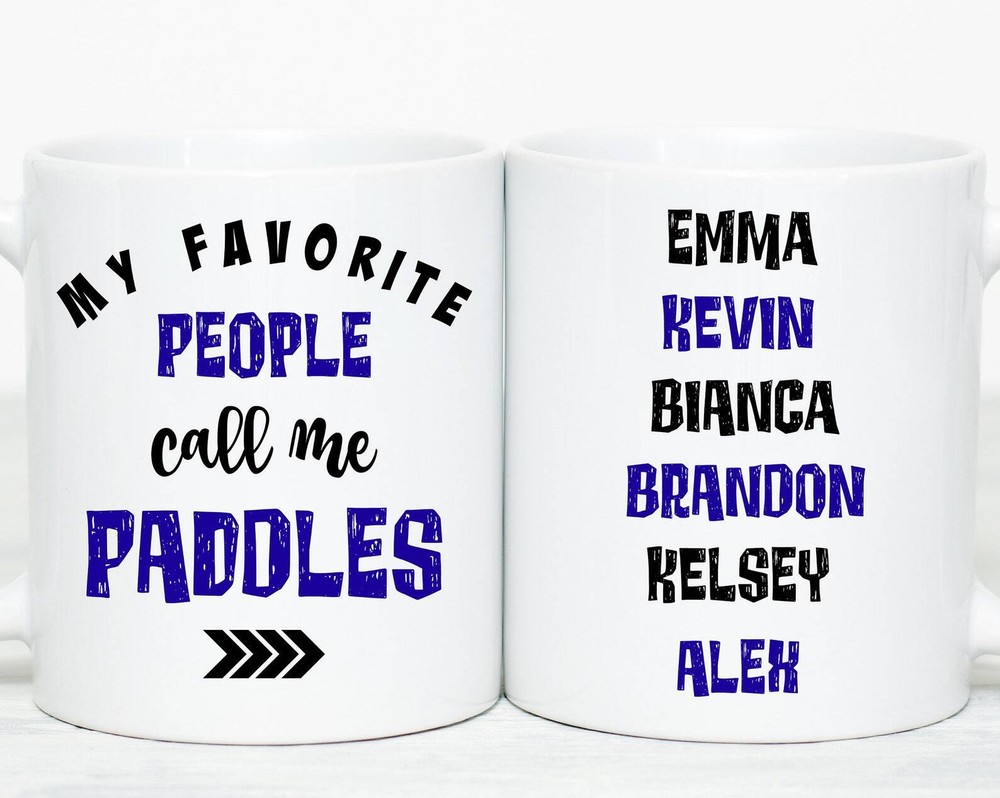 Paddles Gift Paddles Mug Personalized Paddles's Favorite Paddles Gift Paddles Gift Paddles Mug Personalized Paddles's Favorite Paddles Gift