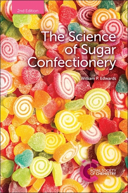 Science of Sugar Confectionery by William P  Edwards (Paperback Book)