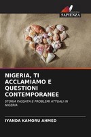Iyanda Kamoru Ahmed | Nigeria, Ti Acclamiamo E Questioni Contemporanee | Buch