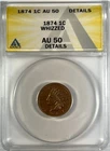 1874 1c Indian Head Cent Coin ANACS AU50 Details