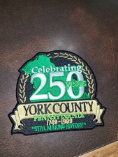 Vintage 1999 250 Year Anniversary York Co. Pa Limited Edition Patch