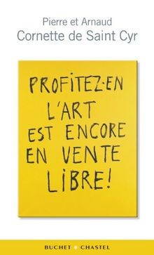 Profitez-en lart est encore en vente libre ! von Cornet... | Buch | Zustand gut