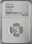 1914-S 10C BARBER SILVER DIME SAN FRANCISCO NGC AU DETAILS "CLEANED" 8405234-007