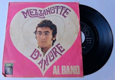 Al Bano - Mezzanotte D'Amore / Mirella 45 - 1969 La Voce Del Padrone - Italy