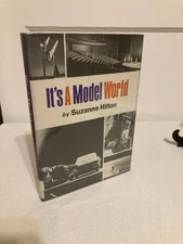 It's a Model World by Suzanne Hilton (HCDJ, 1972)