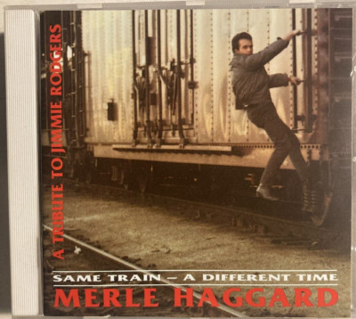 MERLE HAGGARD - Same Train: A Different Time CD 1993 Bear Family Tribute