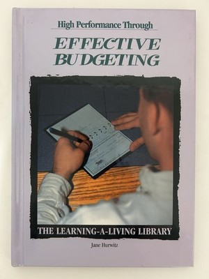 High Performance Through Effective Budgeting (Learning-A-Living Library) - New