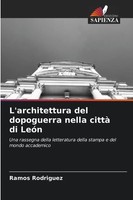 Ramos Rodriguez | L'architettura Del Dopoguerra Nella Città Di LeóN | Buch