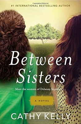 Between Sisters by Kelly, Cathy
